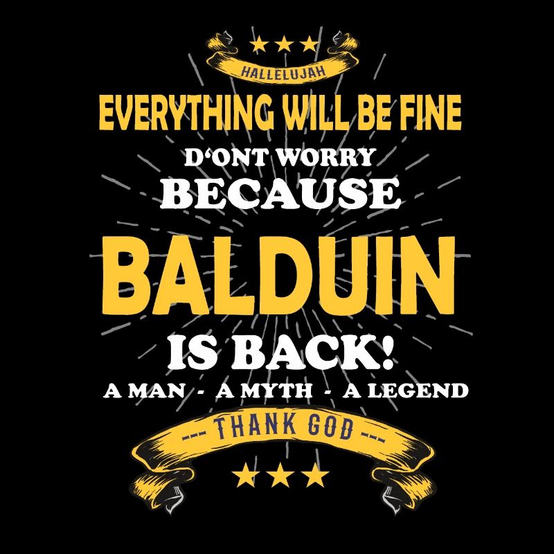 Everything's going to be alright 'cause Baldwin Is Here Outfit