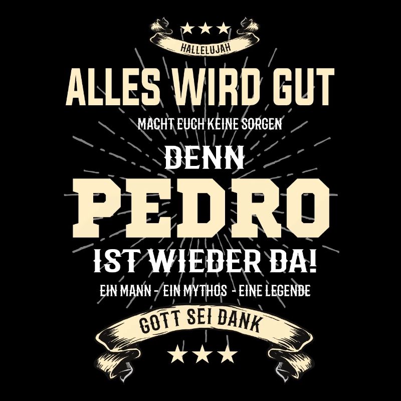 Alles wird gut denn Pedro Ist da Outfit