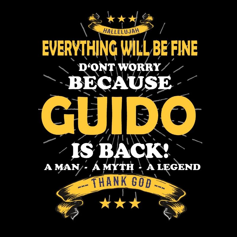 Everything will be fine Guido Is back