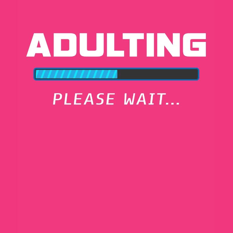 Adulting Please Wait