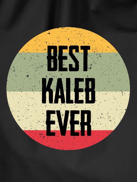 Best Kaleb Ever