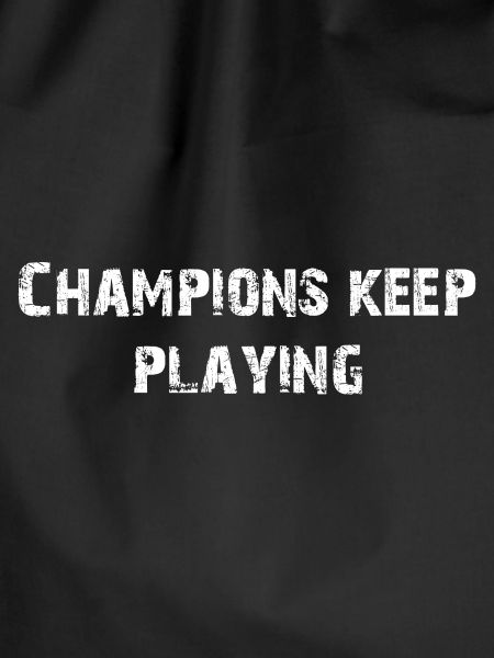 CHAMPIONS KEEP PLAYING