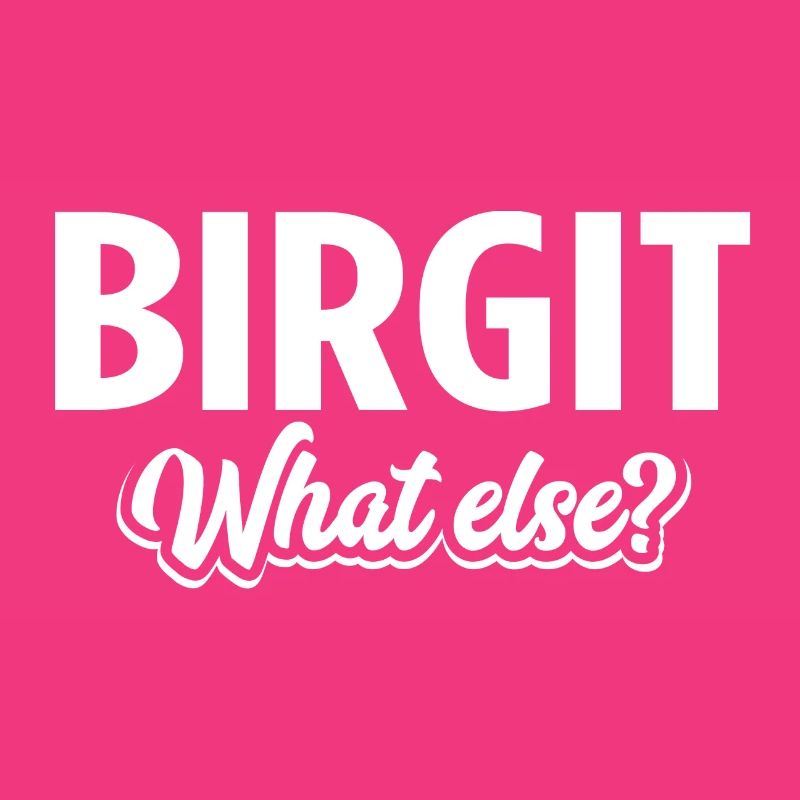 BIRGIT - we
