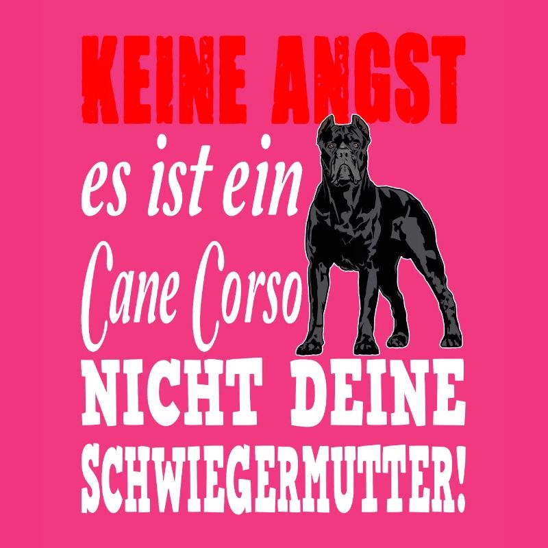 Cane Corso Angst Spruch Hund