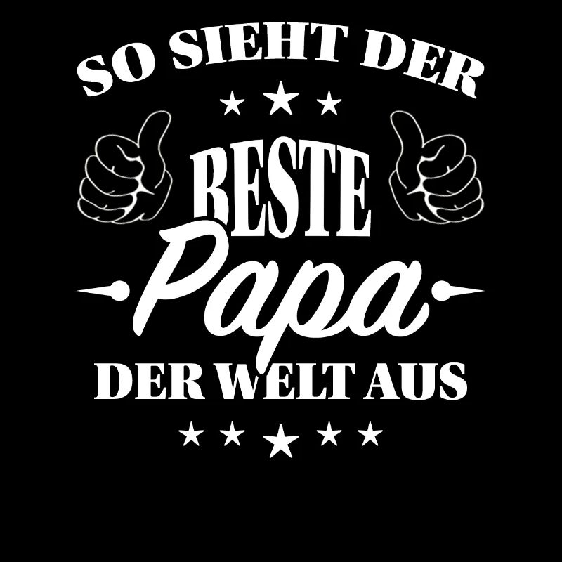 So Sieht Der Beste Papa Der Welt Aus.