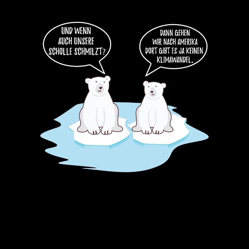 Klimawandel Eisbär Pinguin Spruch schmelzen