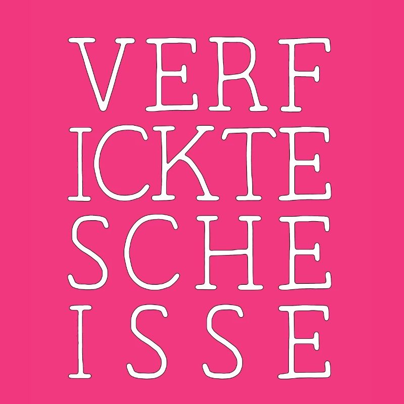 Verfickte Scheisse lustige Sprüche Geschenkidee