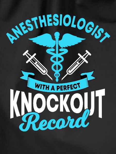 Anesthetists saying