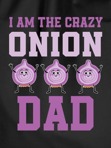 Crazy Onion Dad