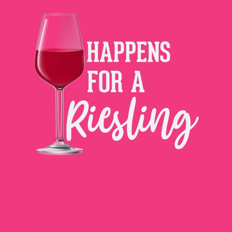 Everything happens for a Riesling