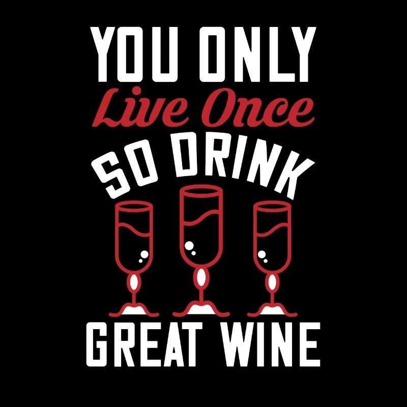 Drink great wine