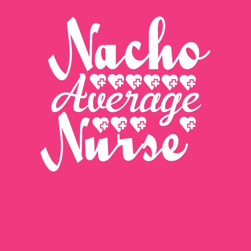 Nacho Durchschnittliche Krankenschwester
