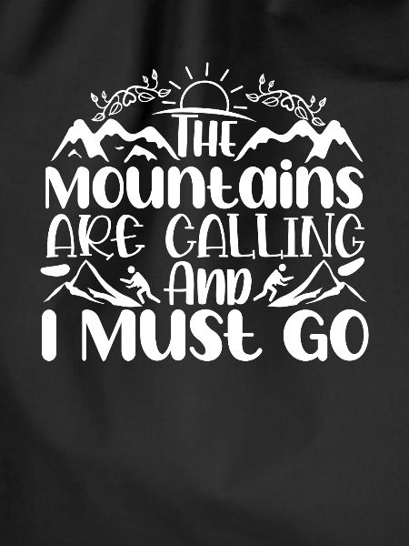 The mountains are calling