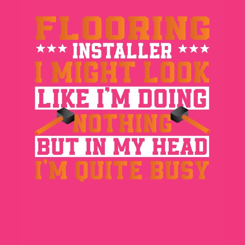 Funny floor layer saying