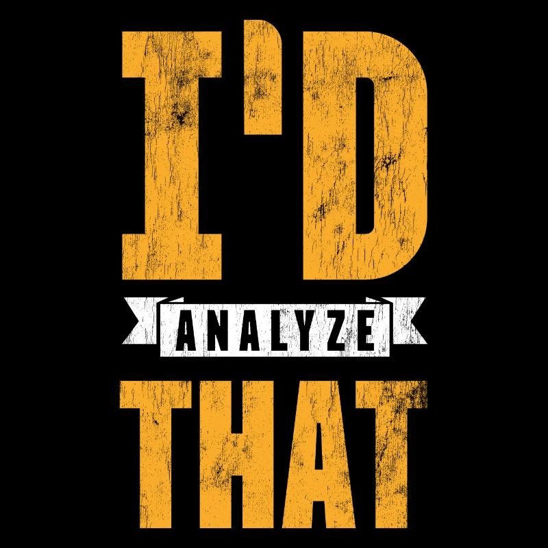I would analyze that, investigators