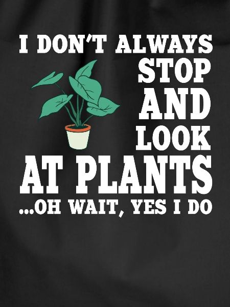 Funny Plant Saying