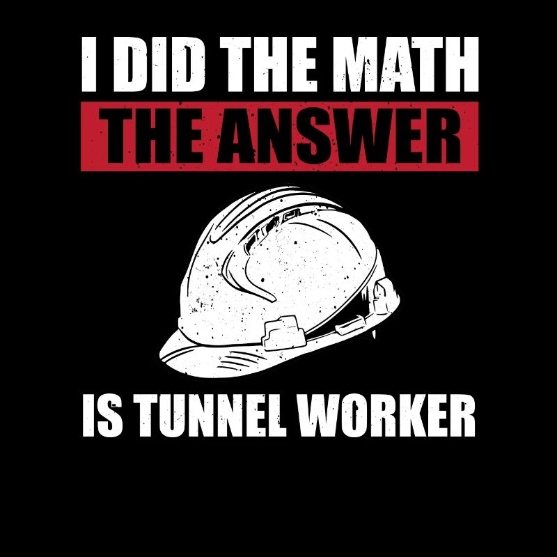 Lustiger Tunnelarbeiter-spruch