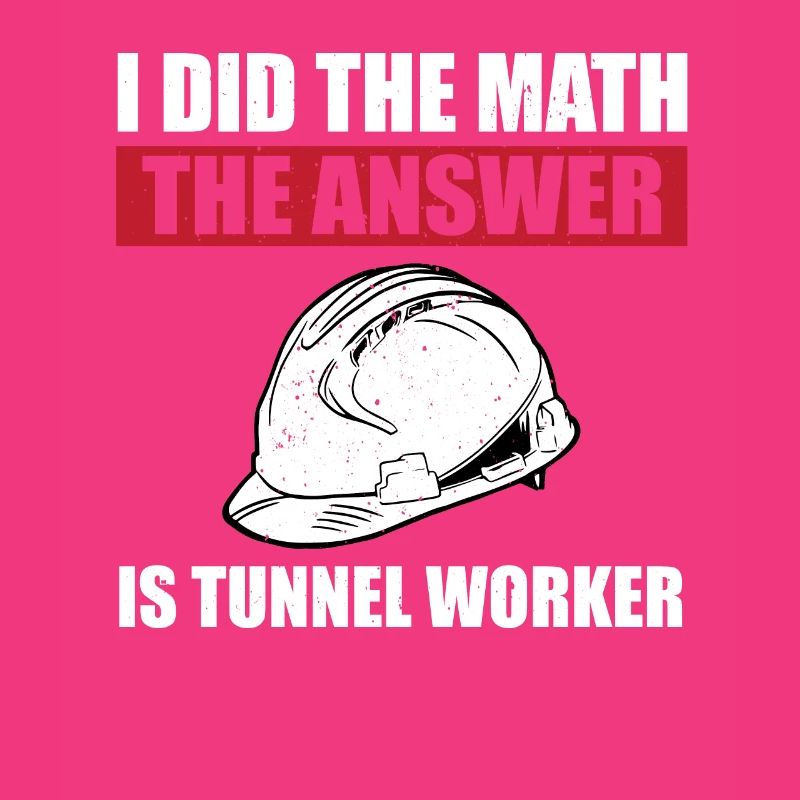 Drôle de dicton d’ouvrier de tunnel
