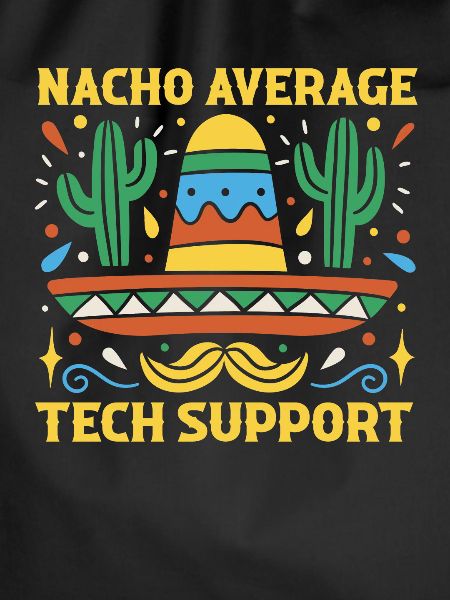 Nacho Durchschnittlicher Technischer Support