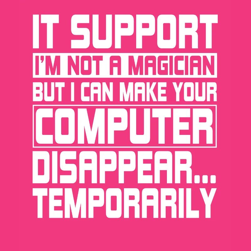 Funny IT Support Computer Engineer
