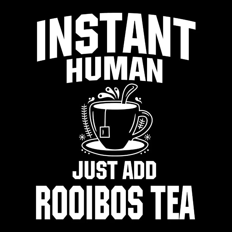 Instant Human Fügen Sie Einfach Rooibos Tee Hinzu