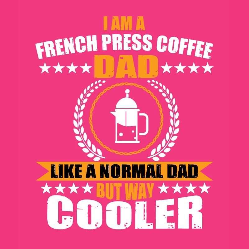 French coffee press dad