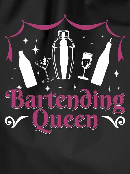 Bartending Queen