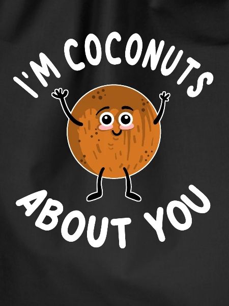 I'm Coconuts About You