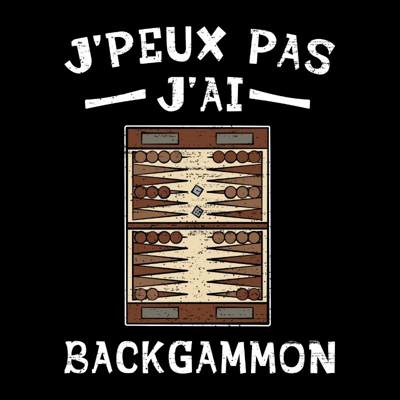 J'peux Pas J'ai Backgammon | Jeu de Société Humour