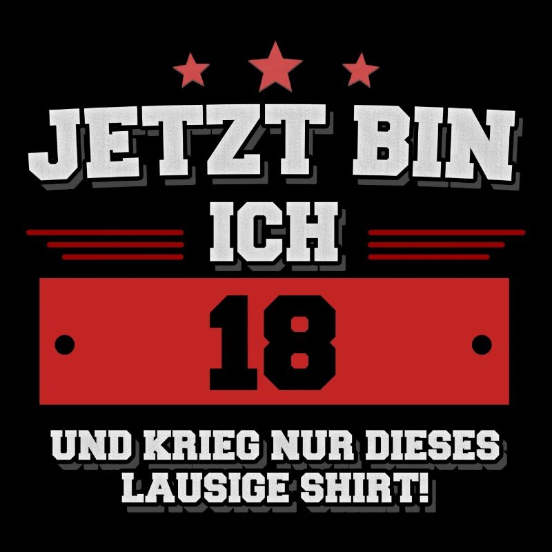 Jetzt bin ich 18 und krieg ein lausiges Shirt!