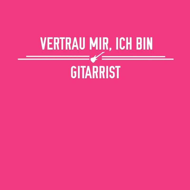 Vertrau mir, ich bin Gitarrist!
