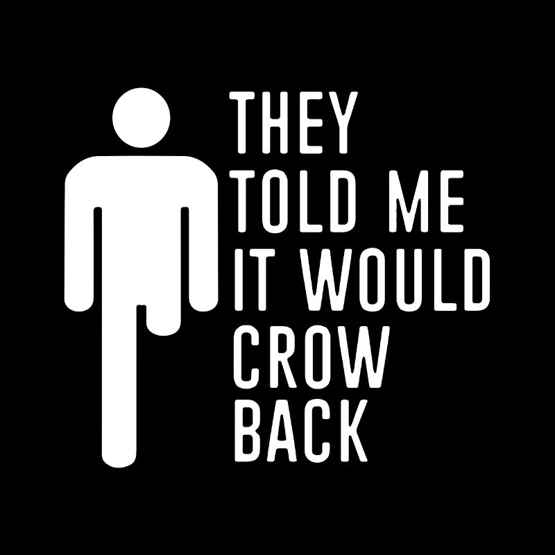 They told me it would grow back - Amputee Humor