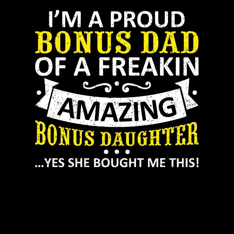 Funny Bonus Dad Stepdaughter Stepdad Fathers Day G