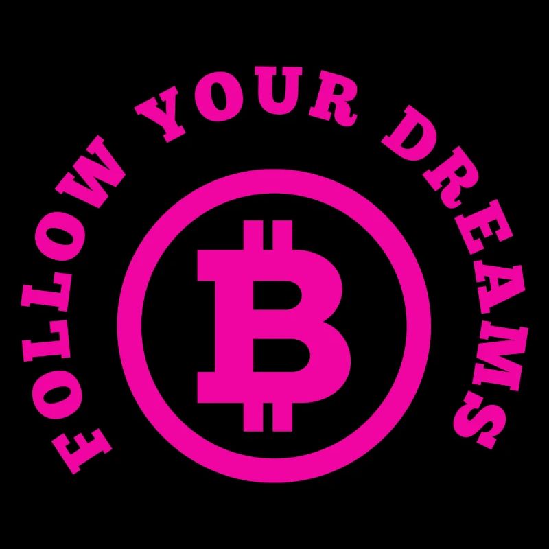 Follow your Dreams and Krypto BTC Pink