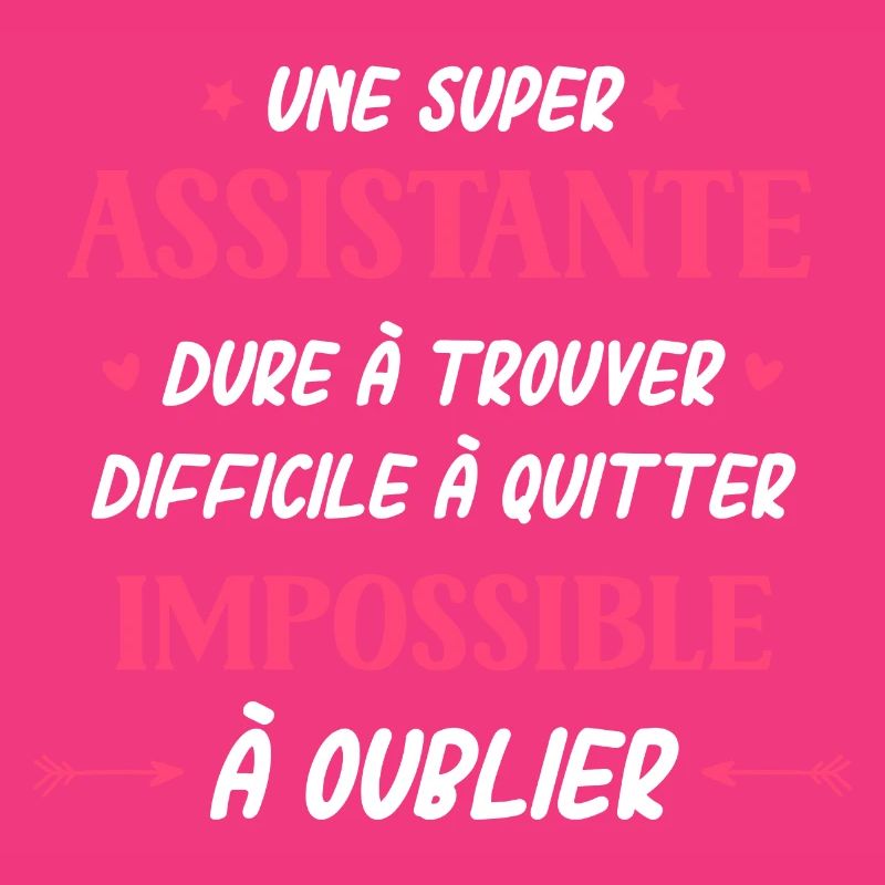 Super assistante