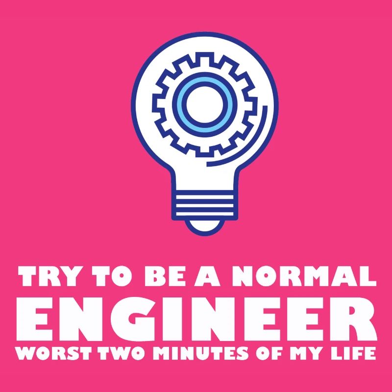 Trying to be a normal engineer