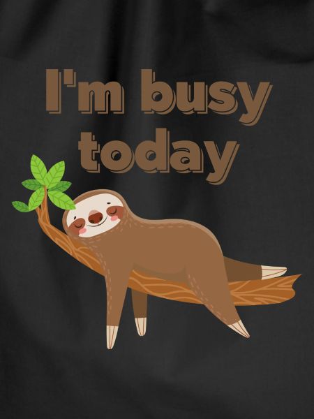 I'm busy today