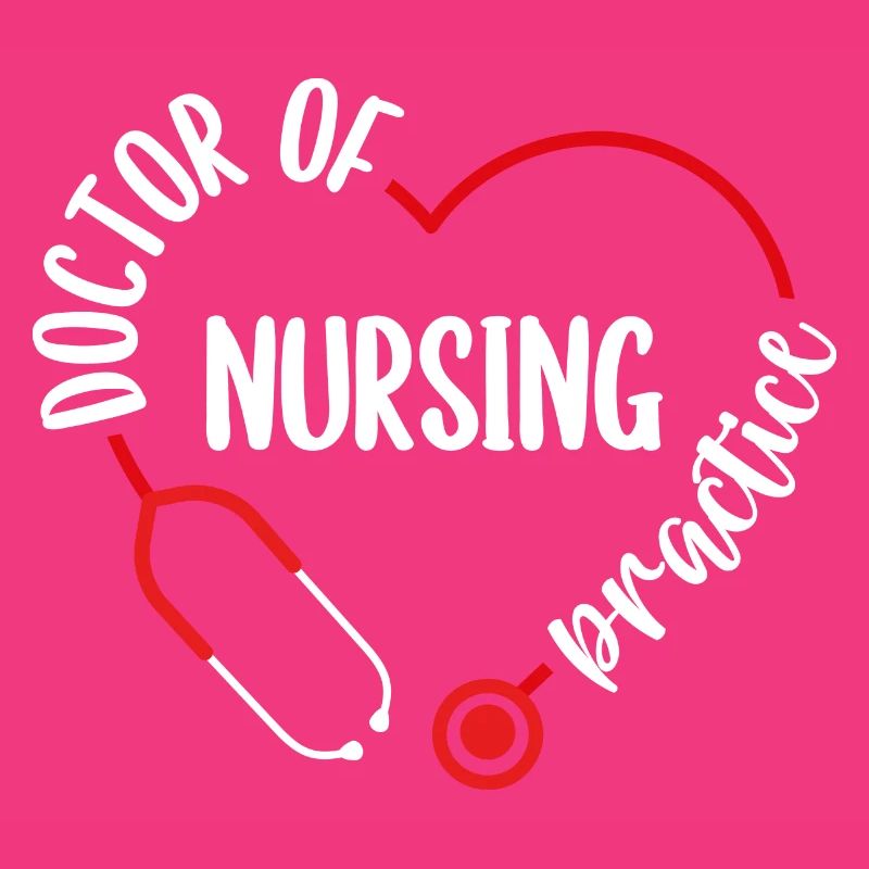 DNP Appreciation DNP Stethoscope DNP Nurse