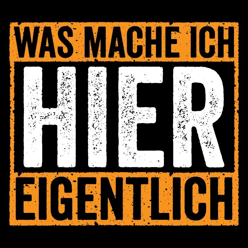 Was mache ich hier Eigentlich