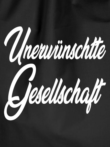 Unerwünschte Gesellschaft
