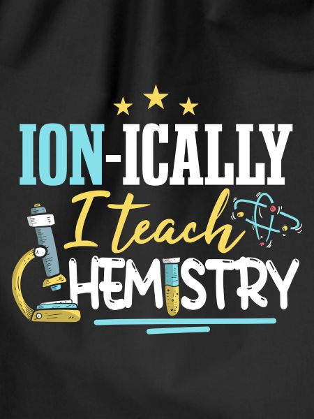 I Teach Chemistry