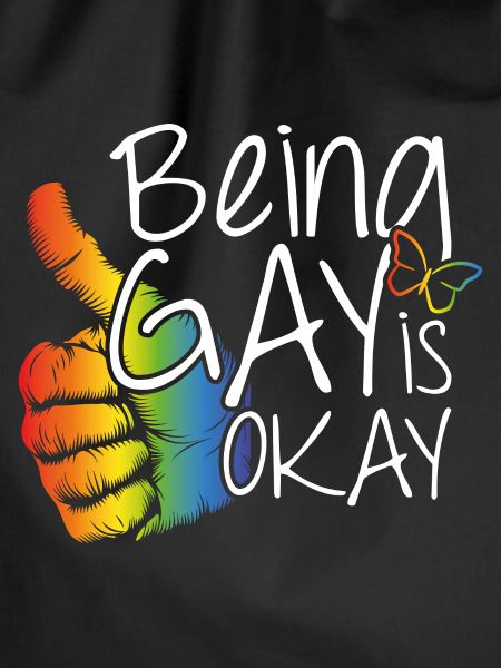 Being gay is okay