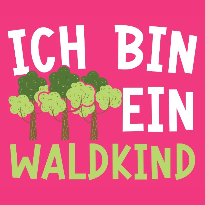 Ich Bin Ein Waldkind