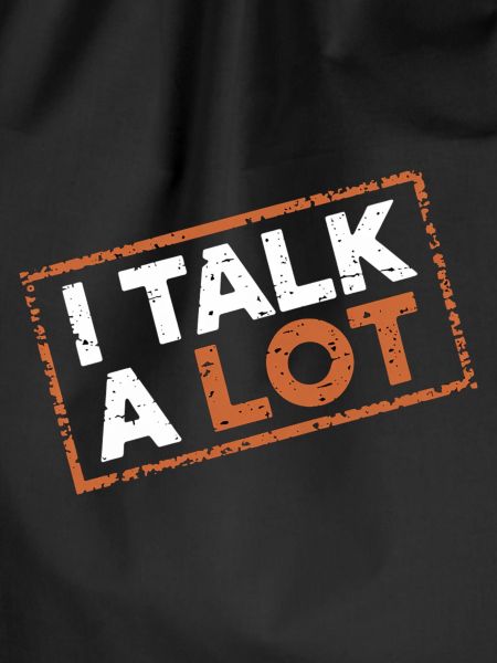 I Talk A Lot 12