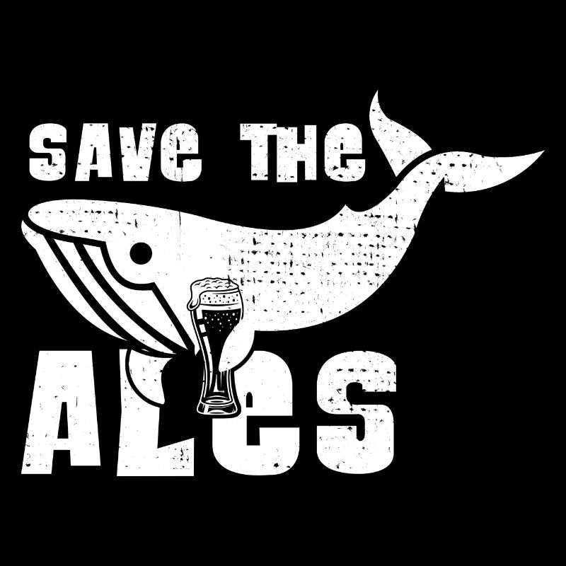 Ale rettet Wale Bier lustige Sprüche Geschenkidee