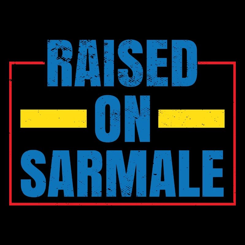 Raised On Sarmale