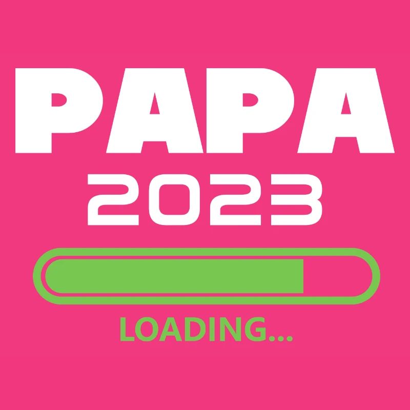 Papa 2023 Loading future dad 2023