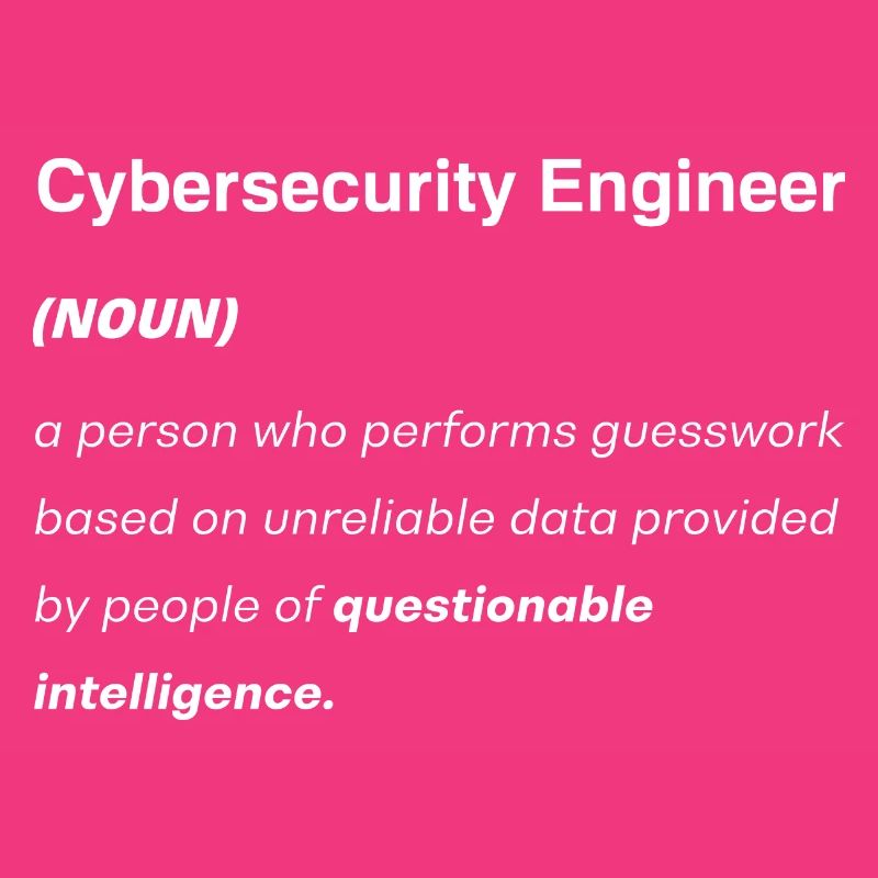 Cybersecurity Engineer Helpdesk Support Funny