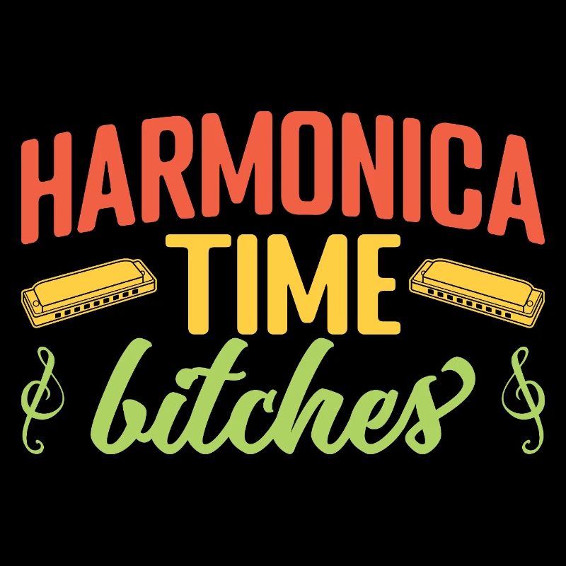 Funny Harmonica Player Time Bitches Harmonica