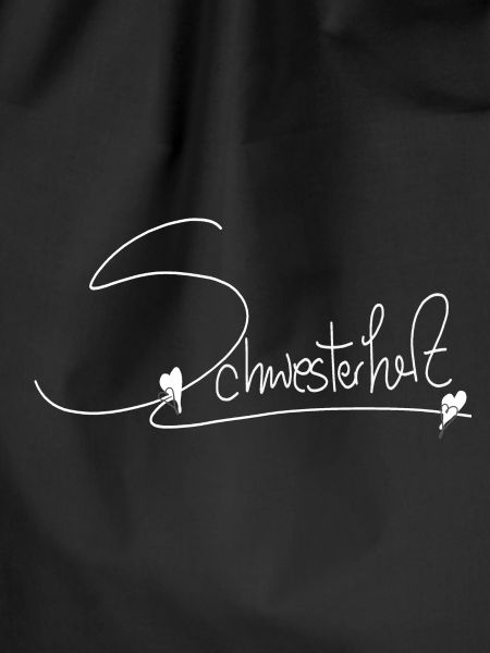 Sister Schwester Schwesterherz